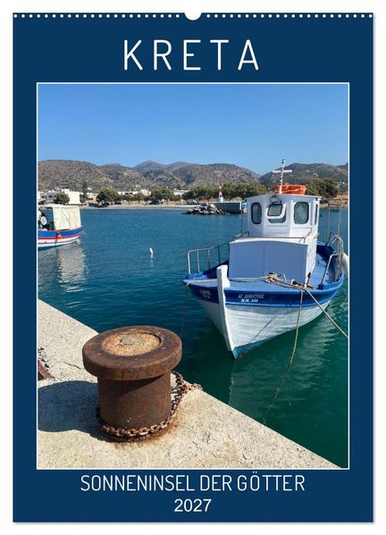 KRETA SONNENINSEL DER GÖTTER (Wandkalender 2027 DIN A2 hoch) CALVENDO Monatskalender
