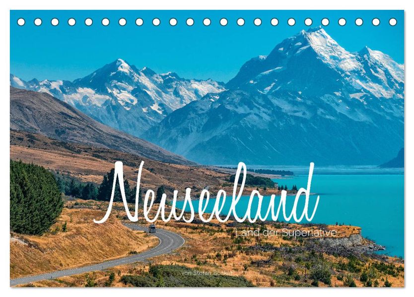 Neuseeland - Land der Superlative (Tischkalender 2027 DIN A5 quer) CALVENDO Monatskalender