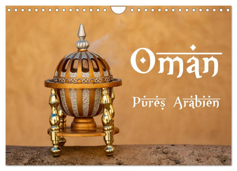 Oman - Pures Arabien (Wandkalender 2027 DIN A4 quer) CALVENDO Monatskalender