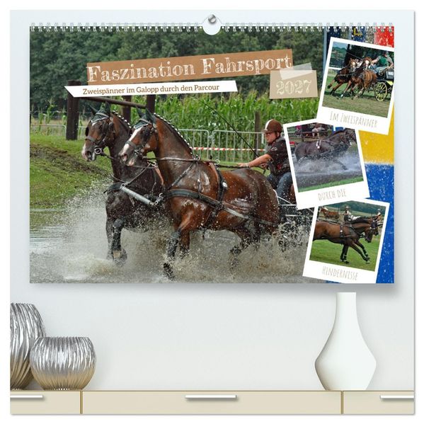 Faszination Fahrsport - Zweispänner im Galopp durch den Parcour (hochwertiger Premium Wandkalender 2027 DIN A2 quer) Kunstdruck in Hochglanz