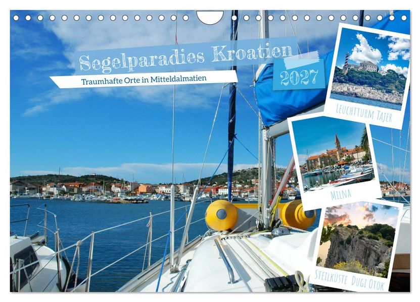Segelparadies Kroatien (Wandkalender 2027 DIN A4 quer) CALVENDO Monatskalender
