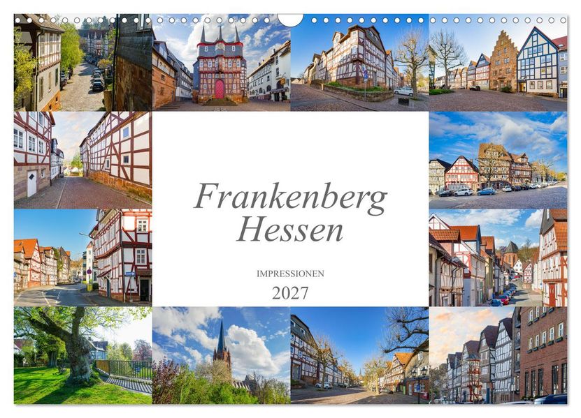 Frankenberg Hessen Impressionen (Wandkalender 2027 DIN A3 quer) CALVENDO Monatskalender