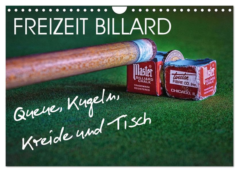 Freizeit Billard - Queue Kugeln Kreide und Tisch (Wandkalender 2027 DIN A4 quer) CALVENDO Monatskalender