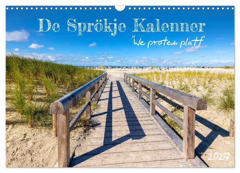 De Sprökje Kalenner 'We proten platt' (Wandkalender 2027 DIN A3 quer) CALVENDO Monatskalender
