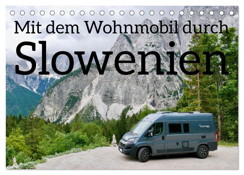 Mit dem Wohnmobil durch Slowenien (Tischkalender 2027 DIN A5 quer) CALVENDO Monatskalender