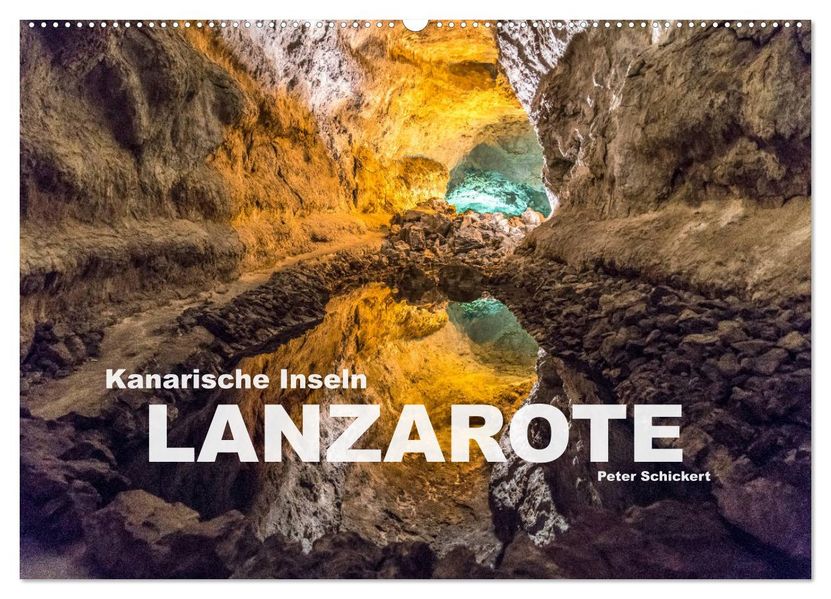 Kanarische Inseln - Lanzarote (Wandkalender 2027 DIN A2 quer) CALVENDO Monatskalender