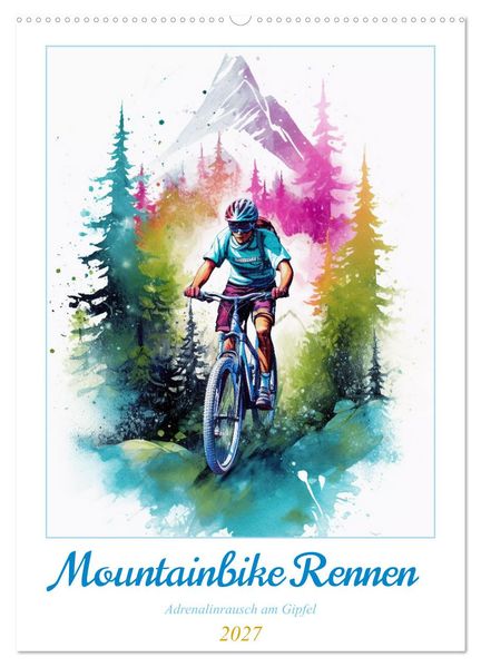Mountainbike Rennen (Wandkalender 2027 DIN A2 hoch) CALVENDO Monatskalender