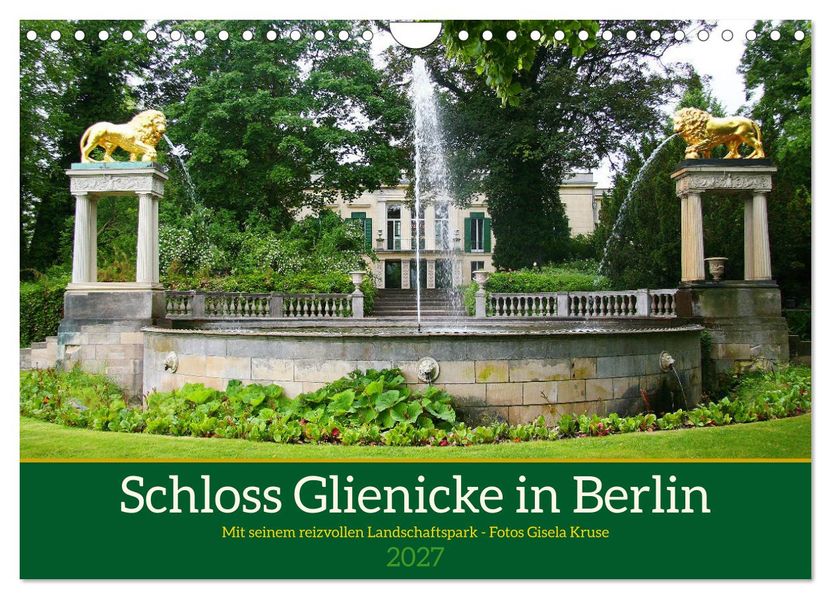 Schloss Glienicke in Berlin - Mit seinem reizvollen Landschaftspark (Wandkalender 2027 DIN A4 quer) CALVENDO Monatskalender