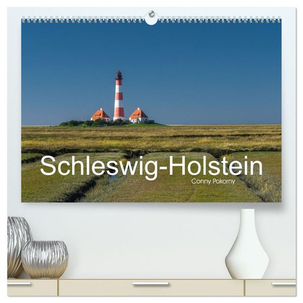 Schleswig-Holstein (hochwertiger Premium Wandkalender 2027 DIN A2 quer) Kunstdruck in Hochglanz