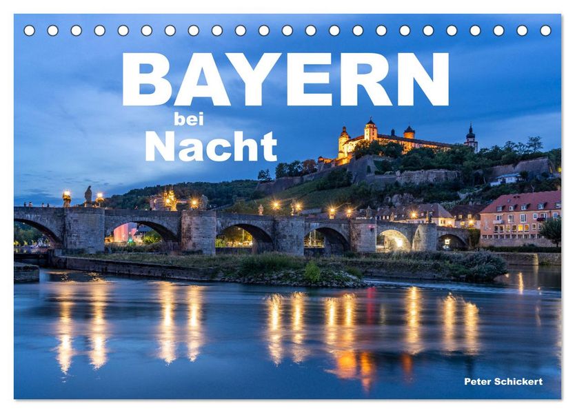Bayern bei Nacht (Tischkalender 2027 DIN A5 quer) CALVENDO Monatskalender