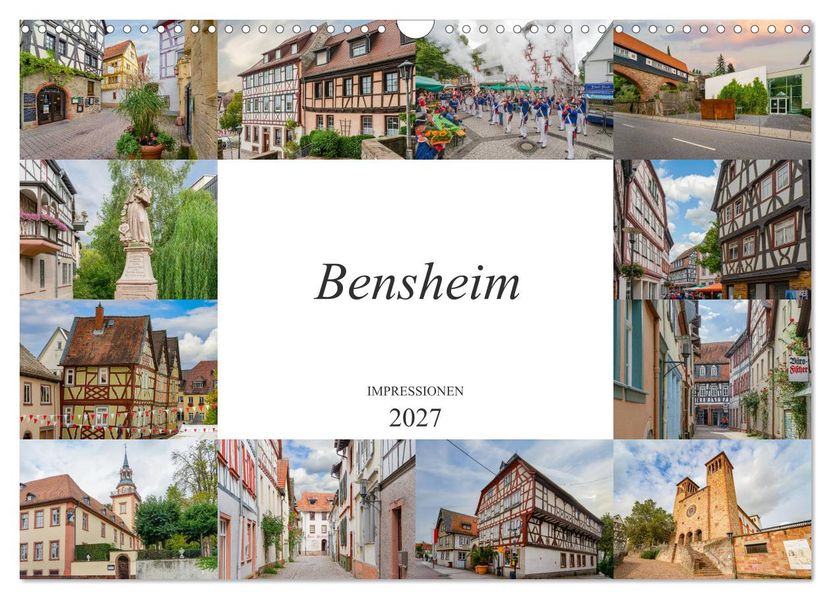 Bensheim Impressionen (Wandkalender 2027 DIN A3 quer) CALVENDO Monatskalender
