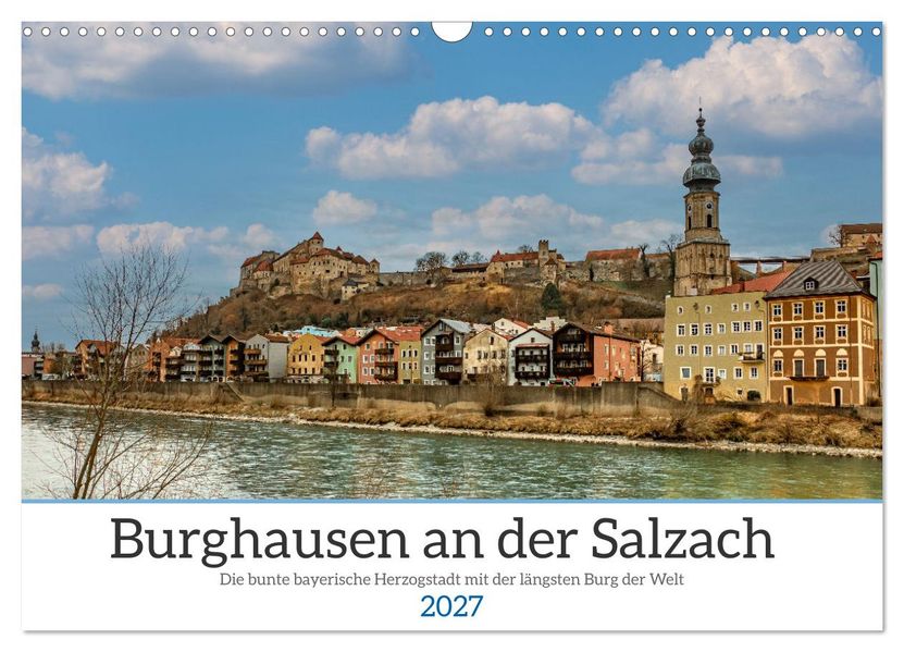 Burghausen an der Salzach (Wandkalender 2027 DIN A3 quer) CALVENDO Monatskalender