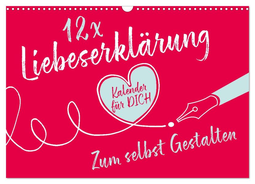 12 x Liebeserklärung - Bastelkalender (Wandkalender 2027 DIN A3 quer) CALVENDO Monatskalender