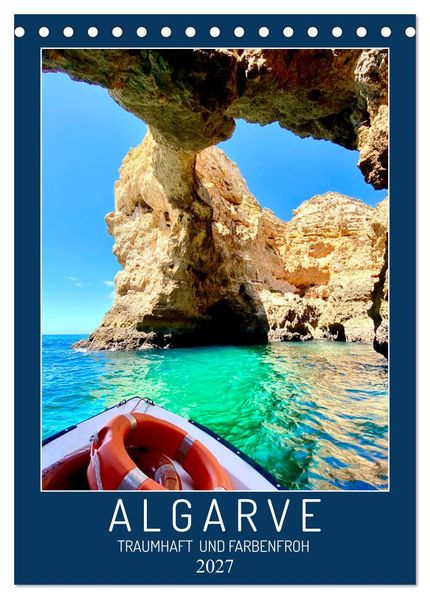 Algarve Traumhaft & farbenfroh (Tischkalender 2027 DIN A5 hoch) CALVENDO Monatskalender