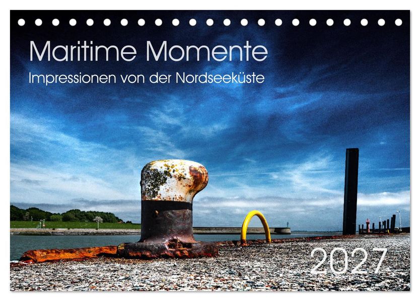 Maritime Momente (Tischkalender 2027 DIN A5 quer) CALVENDO Monatskalender