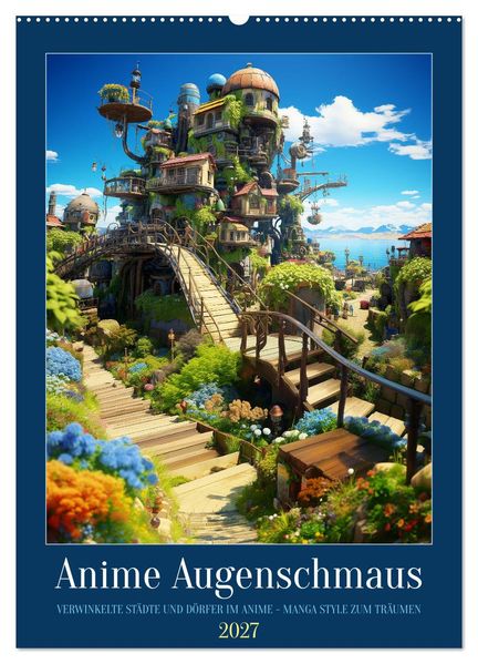 Anime Augenschmaus (Wandkalender 2027 DIN A2 hoch) CALVENDO Monatskalender