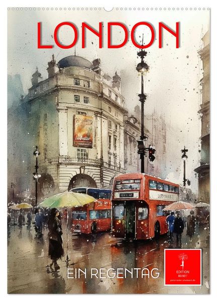 London - ein Regentag (Wandkalender 2027 DIN A2 hoch) CALVENDO Monatskalender