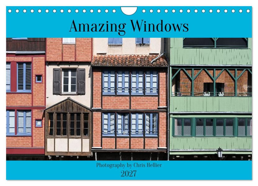 Amazing Windows (Wall Calendar 2027 DIN A4 landscape) CALVENDO 12 Month Wall Calendar