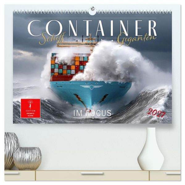 Container - Schiff-Giganten im Fokus (hochwertiger Premium Wandkalender 2027 DIN A2 quer) Kunstdruck in Hochglanz