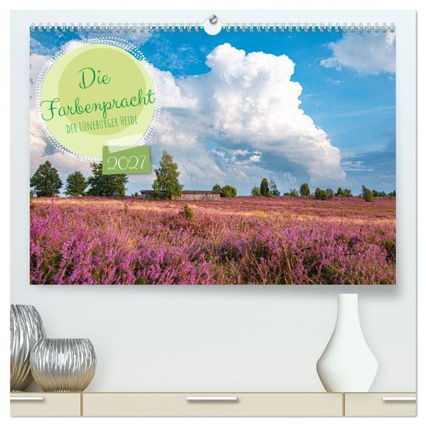 Die Farbenpracht der Lüneburger Heide (hochwertiger Premium Wandkalender 2027 DIN A2 quer) Kunstdruck in Hochglanz