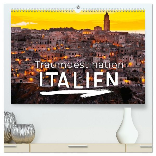 Traumdestination Italien (hochwertiger Premium Wandkalender 2027 DIN A2 quer) Kunstdruck in Hochglanz