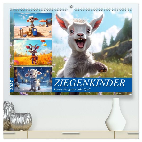 Ziegenkinder haben das ganze Jahr Spaß (hochwertiger Premium Wandkalender 2027 DIN A2 quer) Kunstdruck in Hochglanz