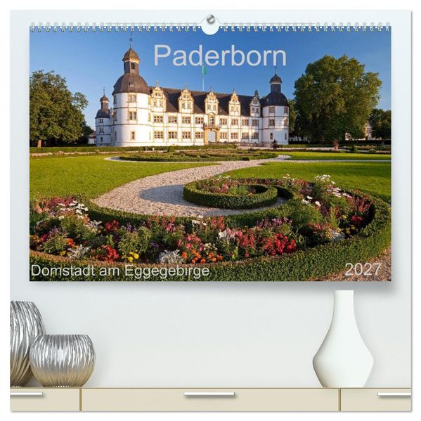 Paderborn Domstadt am Eggegebirge (hochwertiger Premium Wandkalender 2027 DIN A2 quer) Kunstdruck in Hochglanz