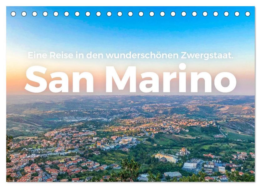 San Marino - Eine Reise in den wunderschönen Zwergstaat. (Tischkalender 2027 DIN A5 quer) CALVENDO Monatskalender