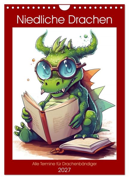 Niedliche Drachen (Wandkalender 2027 DIN A4 hoch) CALVENDO Monatskalender