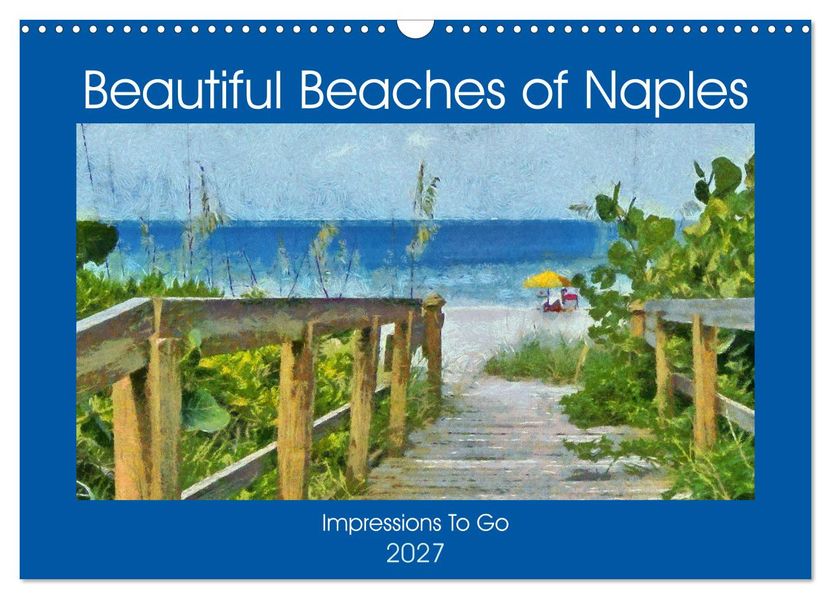 Beautiful Beaches Of Naples (Wall Calendar 2027 DIN A3 landscape) CALVENDO 12 Month Wall Calendar