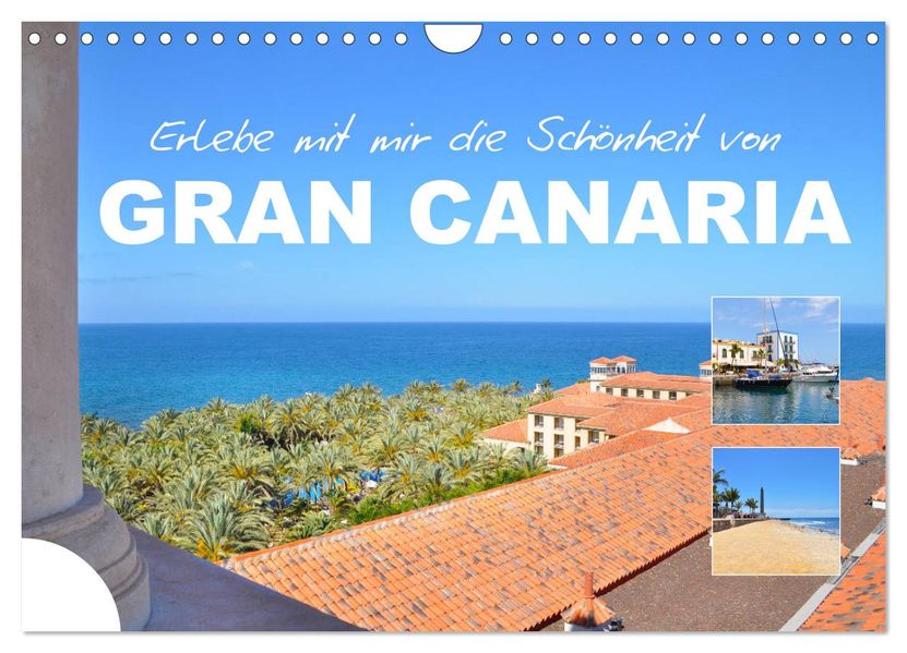 Erlebe mit mir die Schönheit von Gran Canaria (Wandkalender 2027 DIN A4 quer) CALVENDO Monatskalender