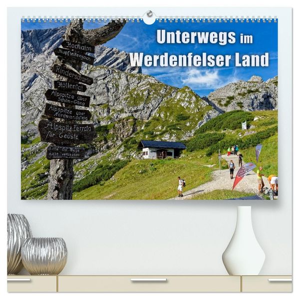 Unterwegs im Werdenfelser Land (hochwertiger Premium Wandkalender 2027 DIN A2 quer) Kunstdruck in Hochglanz
