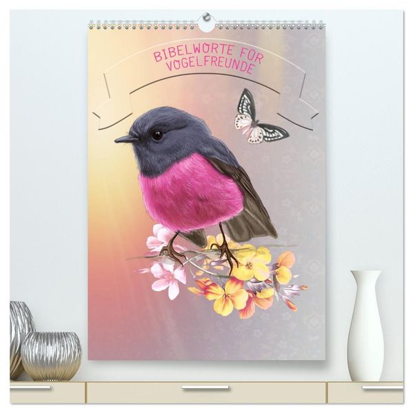Bibelworte für Vogelfreunde (hochwertiger Premium Wandkalender 2027 DIN A2 hoch) Kunstdruck in Hochglanz