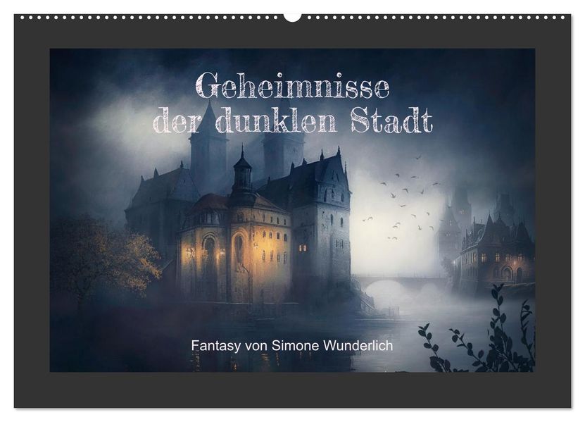 Geheimnisse der dunklen Stadt (Wandkalender 2027 DIN A2 quer) CALVENDO Monatskalender