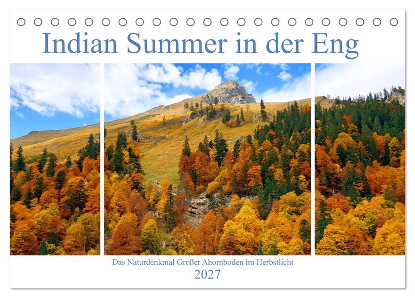 Indian Summer in der Eng - Das Naturdenkmal Großer Ahornboden (Tischkalender 2027 DIN A5 quer) CALVENDO Monatskalender