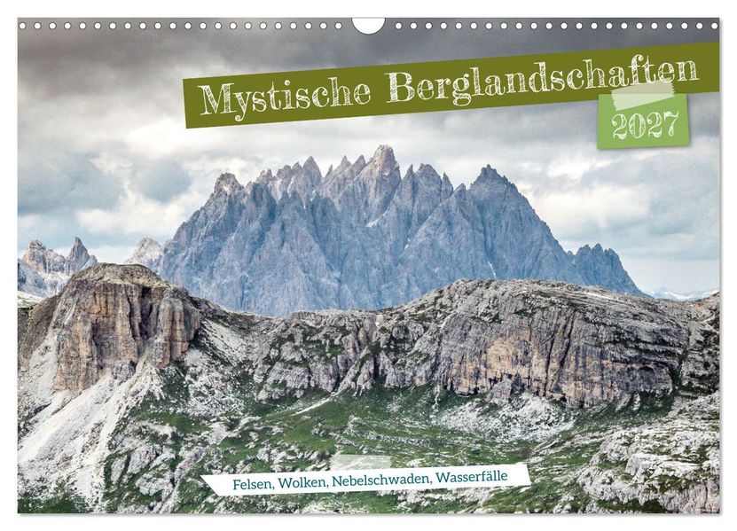 Mystische Berglandschaften (Wandkalender 2027 DIN A3 quer) CALVENDO Monatskalender