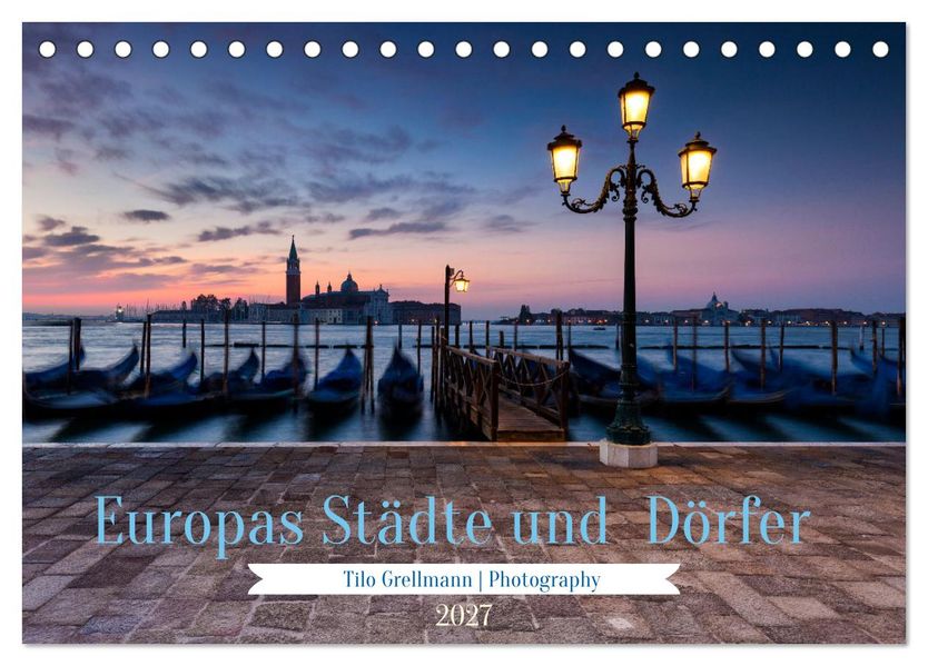 Europas Städte und Dörfer (Tischkalender 2027 DIN A5 quer) CALVENDO Monatskalender