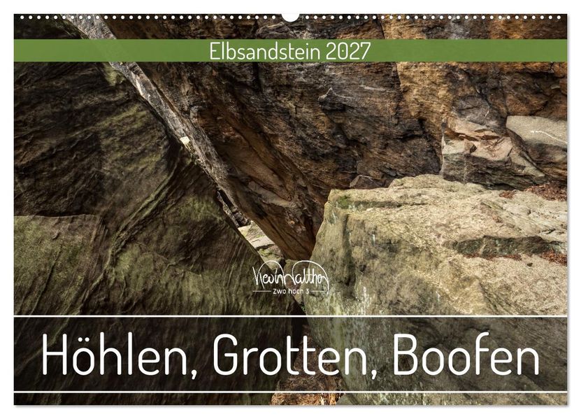 Höhlen Grotten Boofen - Elbsandstein (Wandkalender 2027 DIN A2 quer) CALVENDO Monatskalender
