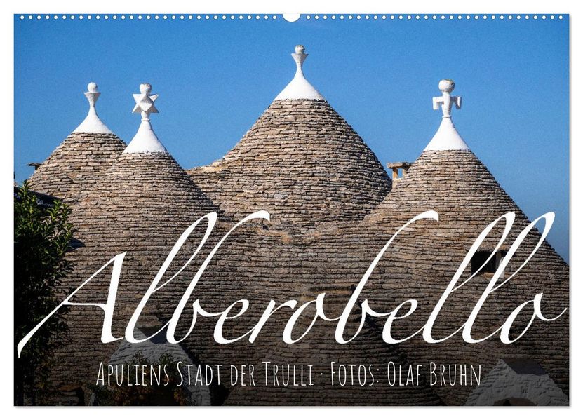 Alberobello - Apuliens Stadt der Trulli (Wandkalender 2027 DIN A2 quer) CALVENDO Monatskalender