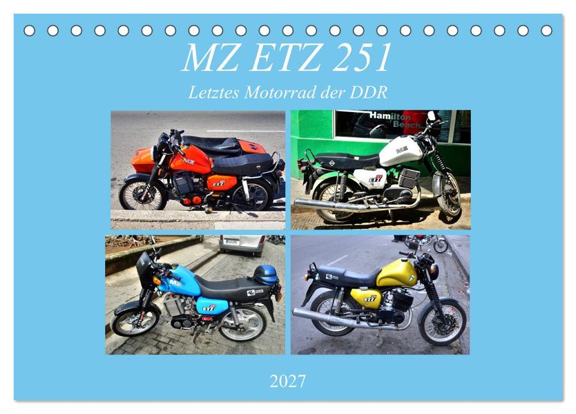 MZ ETZ 251 - Letztes Motorrad der DDR (Tischkalender 2027 DIN A5 quer) CALVENDO Monatskalender