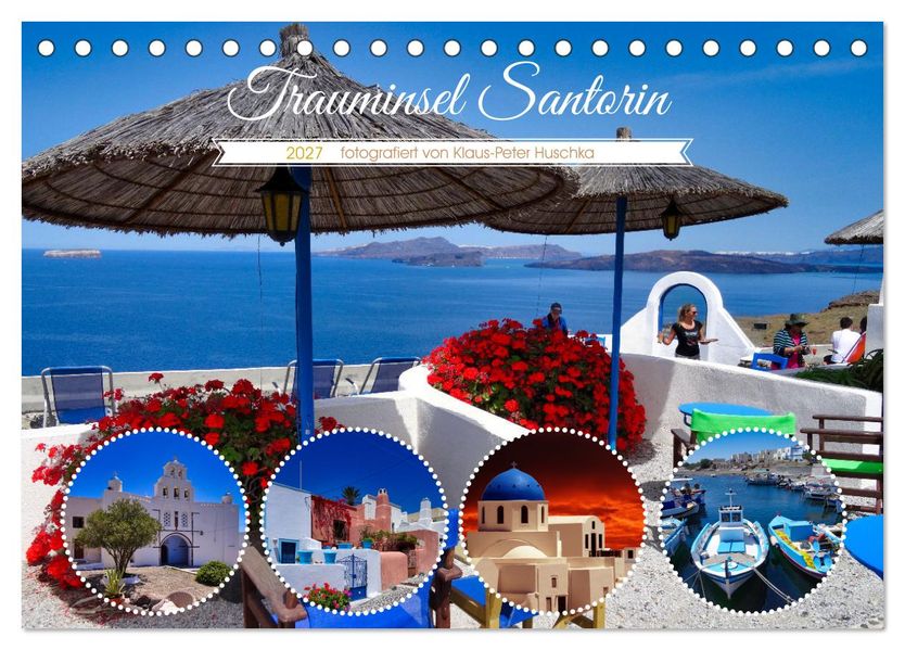 Trauminsel Santorin (Tischkalender 2027 DIN A5 quer) CALVENDO Monatskalender