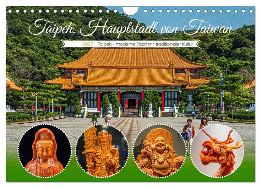 Taipeh Hauptstadt von Taiwan (Wandkalender 2027 DIN A4 quer) CALVENDO Monatskalender