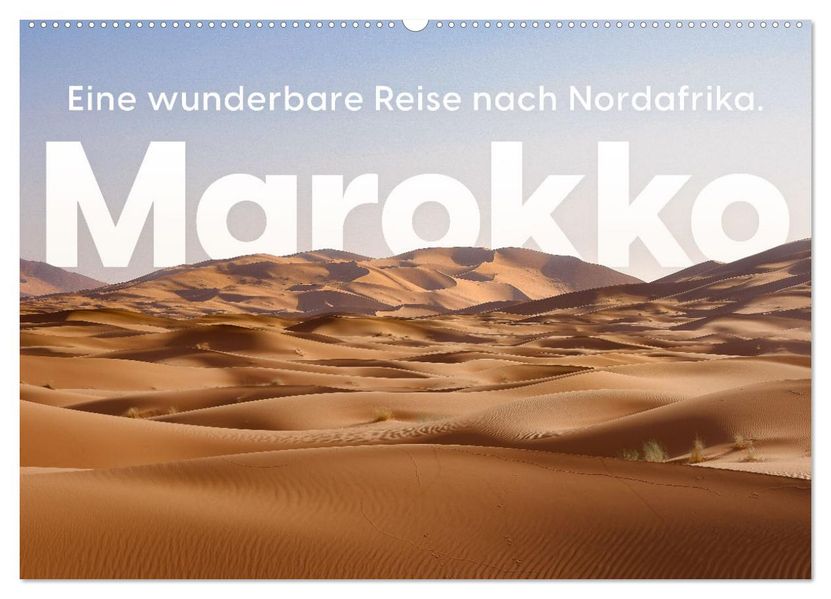 Marokko - Eine wunderbare Reise nach Nordafrika. (Wandkalender 2027 DIN A2 quer) CALVENDO Monatskalender