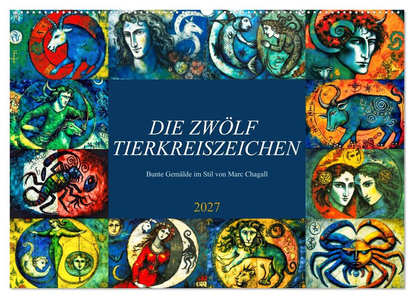 Die zwölf Tierkreiszeichen (Wandkalender 2027 DIN A2 quer) CALVENDO Monatskalender