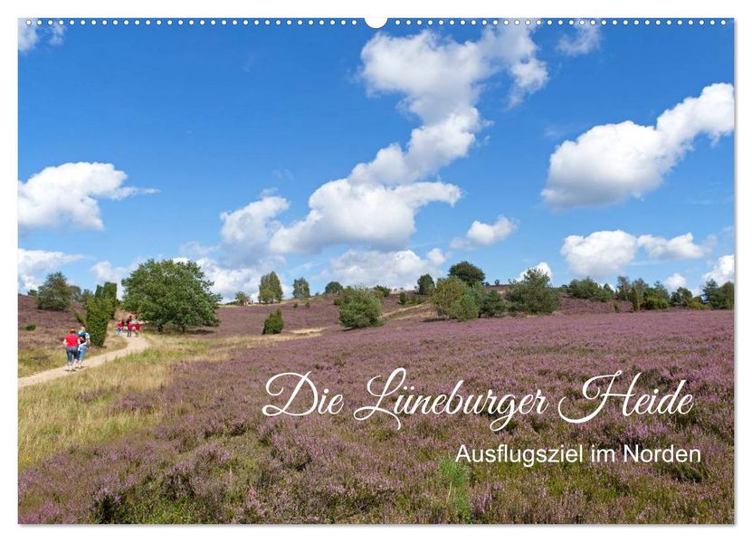 Die Lüneburger Heide - Ausflugsziel im Norden (Wandkalender 2027 DIN A2 quer) CALVENDO Monatskalender