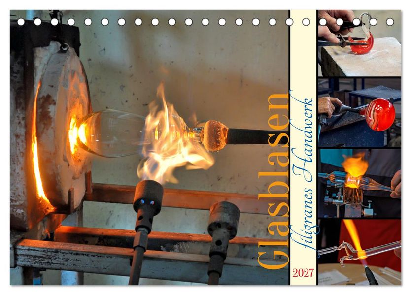 Glasblasen filigranes Handwerk (Tischkalender 2027 DIN A5 quer) CALVENDO Monatskalender
