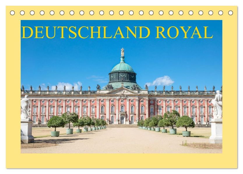 Deutschland royal (Tischkalender 2027 DIN A5 quer) CALVENDO Monatskalender