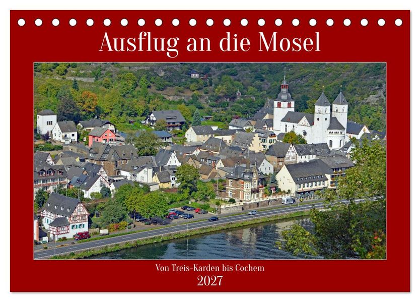 Ausflug an die Mosel (Tischkalender 2027 DIN A5 quer) CALVENDO Monatskalender