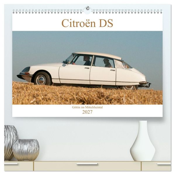 Citroën DS Göttin im Mittelrheintal (hochwertiger Premium Wandkalender 2027 DIN A2 quer) Kunstdruck in Hochglanz