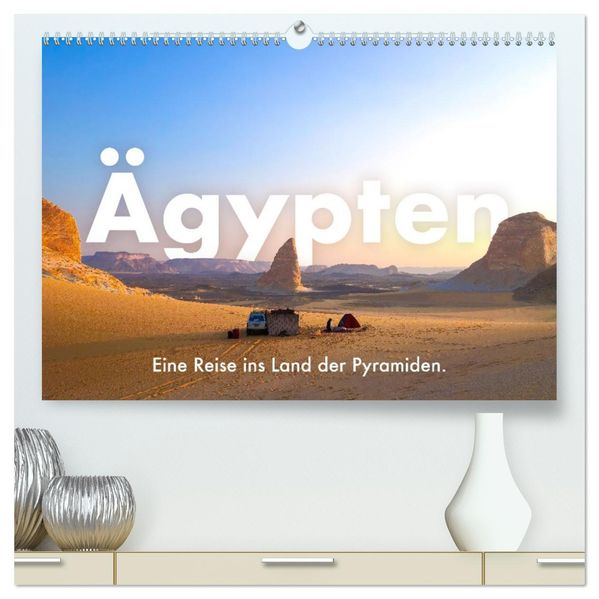 Ägypten - Eine Reise ins Land der Pyramiden. (hochwertiger Premium Wandkalender 2027 DIN A2 quer) Kunstdruck in Hochglanz